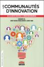 Les Communautés D'Innovation ; De La Liberté Créatrice À L'Innovation Organisée - Preview