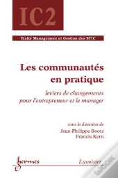 Les Communautés En Pratique ; Traité Ic2 ; Management Et Gestion Des Stics