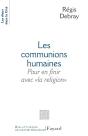 Les Communions Humaines ; Pour En Finir Avec "La Religion" - Preview