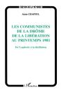 Les Communistes De La Drome De La Liberation Au Printemps 1981. De L'Euphorie A La Desillusion - Preview