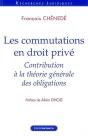 Les Commutations En Droits Privé ; Contribution De La Théorie Générale Des Obligations - Preview