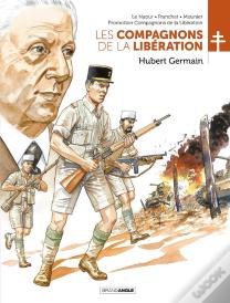 Les Compagnons De La Libération : Hubert Germain