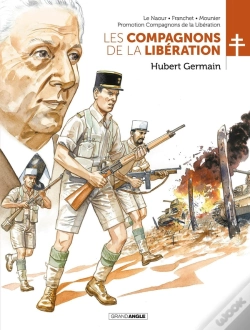 Capa do artigo Les Compagnons De La Libération : Hubert Germain
