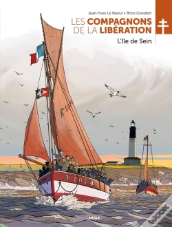 Capa do artigo Les Compagnons De La Libération : L'Île De Sein