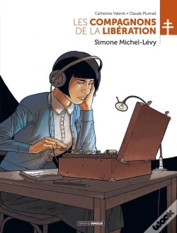 Capa do artigo Les Compagnons De La Liberation : Simone Michel-Levy