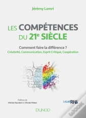 Les Compétences Du 21e Siècle ; Créativité, Innovation, Digitalisation, Ia...