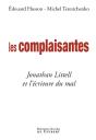 Les Complaisantes ; Jonathan Littell Et L'Écriture Du Mal - Preview