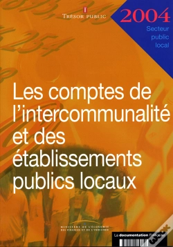 Capa do artigo Les Comptes De L'Intercommunalité Et Des Établissements Publics Locaux 2004