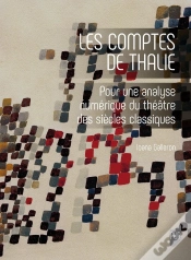 Capa do artigo Les Comptes De Thalie : Pour Une Analyse Numérique Du Théâtre Des Siècles Classiques