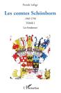 Les Comtes Schonborn Tome 1 ; Les Fondateurs 1642-1756 - Preview