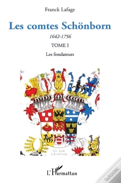 Capa do artigo Les Comtes Schonborn Tome 1 ; Les Fondateurs 1642-1756