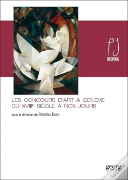 Capa do artigo Les Concours D'Art À Genève Du Xviiie Siècle À Nos Jours