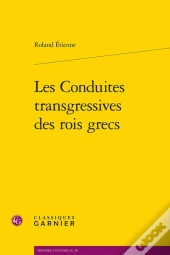 Les Conduites Transgressives Des Rois Grecs