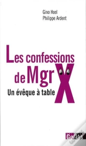 Capa do artigo Les Confessions De Mgrx ; Un Evêque À Table