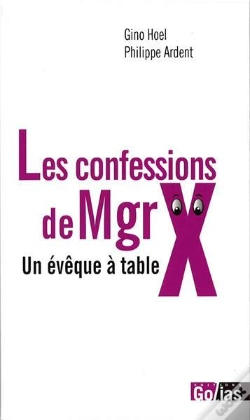Capa do artigo Les Confessions De Mgrx ; Un Evêque À Table