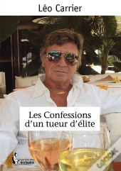 Les Confessions D'Un Tueur D'Élite