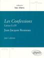 Les Confessions ; Livre I À Iv ; Jean-Jacques Rousseau - Preview