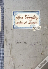 Les Confits Salés Et Sucrés