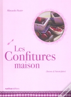 Capa do artigo Les Confitures Maison ; Secrets Et Savoir-Faire
