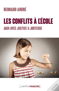 Capa do artigo Les Conflits A L'Ecole : Agir Avec Justice Et Justesse