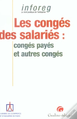 Capa do artigo Les Conges Des Salaries : Conges Payes Et Autres Conges
