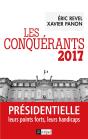 Les Conquérants 2017 ; Présidentielle Leurs Points Forts, Leurs Handicaps, Leur Potentiel - Preview