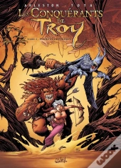 Les Conquérants De Troy Tome 2 : Eckmül Le Bûcheron