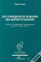 Les Conséquences Humaines Des Restructurations : Audit De L'Implication Des Rescapés Après Un Plan Social