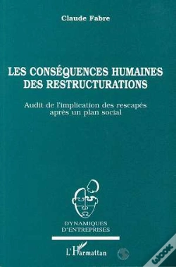 Capa do artigo Les Conséquences Humaines Des Restructurations : Audit De L'Implication Des Rescapés Après Un Plan Social