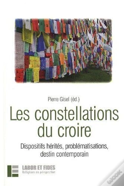 Capa do artigo Les Constellations Du Croire : Dispositifs Hérités, Problématisations, Destin Contemporain