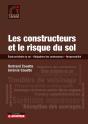 Les Constructeurs Et Le Risque Du Sol ; Étude Préalable Du Sol - Obligations Des Constructeurs - Responsabilité - Preview