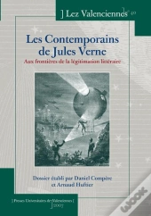 Les Contemporains De Jules Verne : Aux Frontières De La Légitimation Littéraire