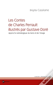 Capa do artigo Les Contes De Charles Perrault Illustrés Par Gustave Doré ; Approche Sémiologique Du Texte Et De L