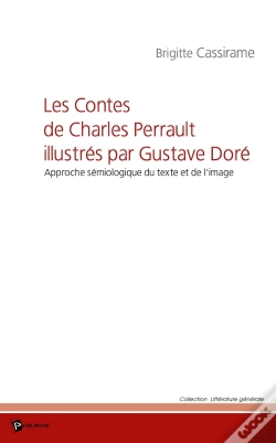 Capa do artigo Les Contes De Charles Perrault Illustrés Par Gustave Doré ; Approche Sémiologique Du Texte Et De L'Image