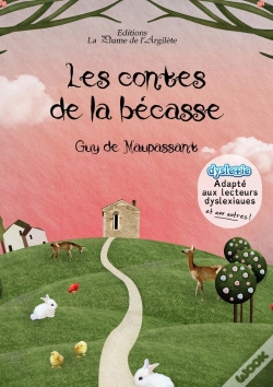 Capa do artigo Les Contes De La Becasse - Adapte Aux Lecteurs Dyslexiques Et Aux Autres !
