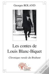 Les Contes De Louis Blanc-Biquet