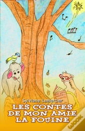 Les Contes De Mon Amie La Fouine