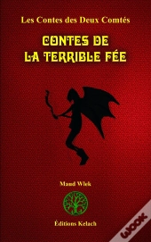 Les Contes Des Deux Comtés Tome 2 ; Contes De La Terrible Fée