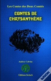 Les Contes Des Deux Comtés Tome 7 ; Contes De Chrysanthème