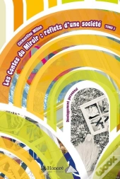 Les Contes Du Miroir : Reflets D Une Societe Tome 1