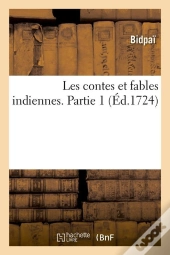 Les Contes Et Fables Indiennes P 1 Edition 1724