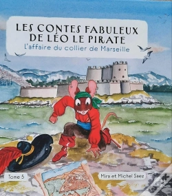 Capa do artigo Les Contes Fabuleux De Léo Le Pirate - L'Affaire Du Collier De Marseille Tome 5