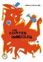 Les Contes Imbéciles - Preview