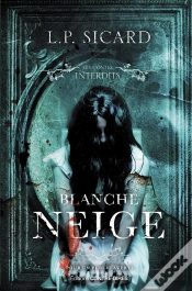Capa do artigo Les Contes Interdits : Blanche-Neige