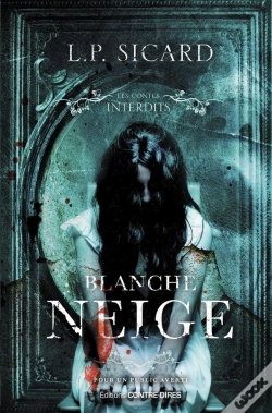 Capa do artigo Les Contes Interdits : Blanche-Neige