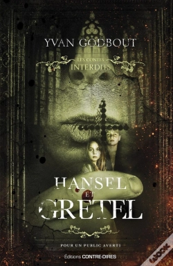 Capa do artigo Les Contes Interdits : Hansel Et Gretel