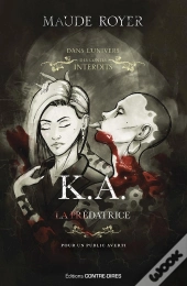 Les Contes Interdits : K.A., La Prédatrice