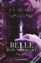 Les Contes Interdits : La Belle Au Bois Dormant