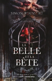 Les Contes Interdits : La Belle Et La Bête