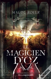 Les Contes Interdits : Le Magicien D'Oz